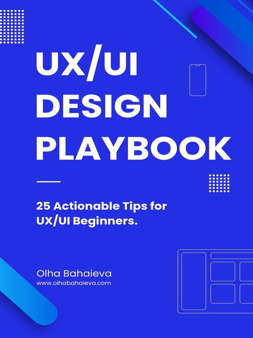 Title details for UX/UI Design Playbook by Olha Bahaieva - Available